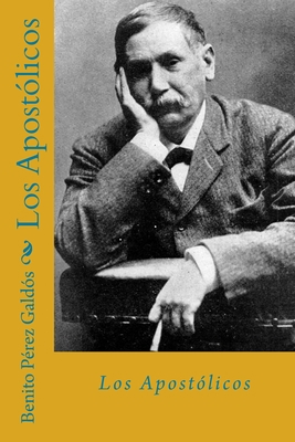 Los apostolicos (Spanish Edition) [Spanish] 1726422763 Book Cover