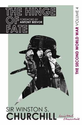 The Second World War: The Hinge Of Fate: Volume... 0297609610 Book Cover