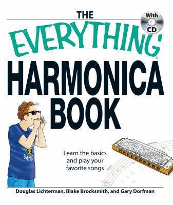 The Everything Harmonica Book: Learn the basics... 1598694820 Book Cover
