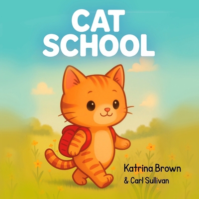 Cat School 1919375600 Book Cover