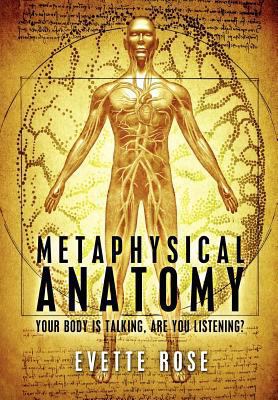Metaphysical Anatomy - Your Body is Talking, ar... 1475013043 Book Cover