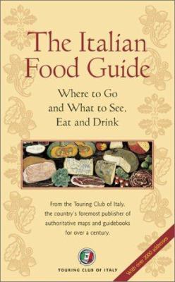 The Italian Food Guide: The Ultimate Guide to t... 8836525385 Book Cover