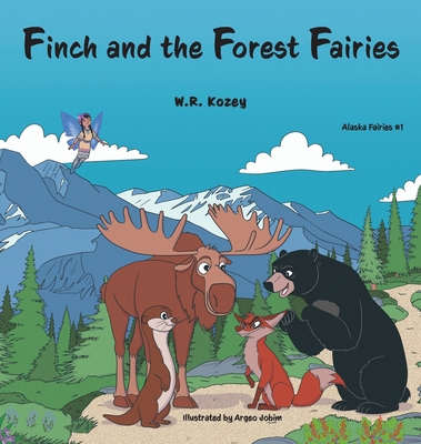 Finch and the Forest Fairies 1954896352 Book Cover
