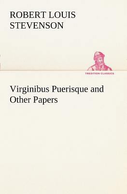 Virginibus Puerisque and Other Papers 3849150607 Book Cover