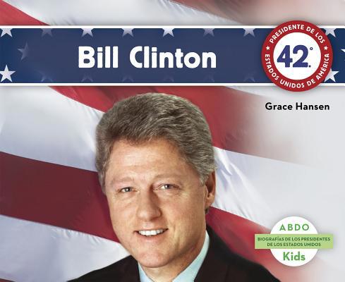Bill Clinton [Spanish] 1496604059 Book Cover