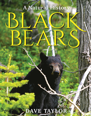 Black Bears: A Natural History 1554554691 Book Cover