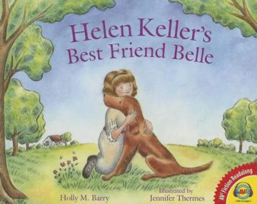 Helen Keller's Best Friend Belle 1489623388 Book Cover