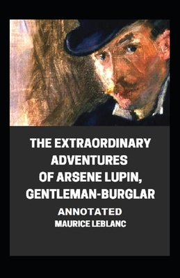 The Extraordinary Adventures of Arsene Lupin, G... B092KWSV31 Book Cover
