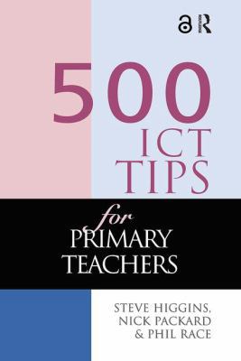 500 ICT Tips for Primary Teachers 1138179302 Book Cover