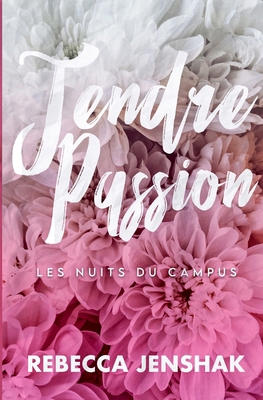 Tendre Passion [French] 1951815637 Book Cover