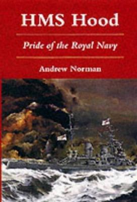 Hms Hood : Pride of the Royal Navy 1862271526 Book Cover