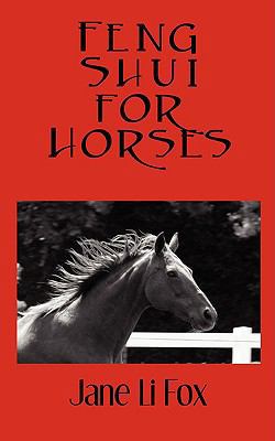 Feng Shui for Horses 0979790638 Book Cover