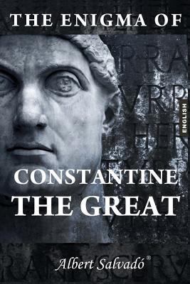 The Enigma of Constantine the Great 1985234238 Book Cover