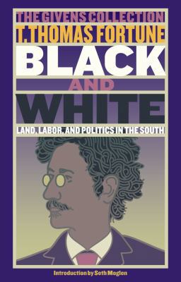 Black and White: Land, Labor, and Politics in t... 0743291042 Book Cover