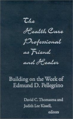 The Health Care Professional As Friend and Heal... 0878408096 Book Cover