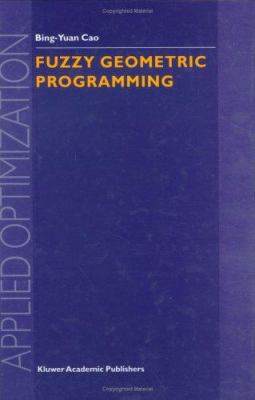 Fuzzy Geometric Programming 1402008767 Book Cover