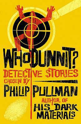 Whodunnit?: Detective Stories. Chosen by Philip... 0753415305 Book Cover
