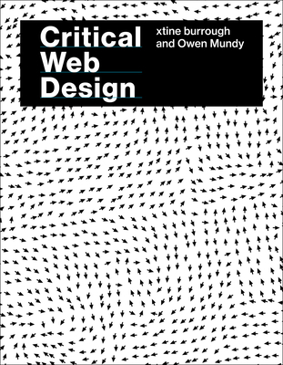 Critical Web Design 0262053160 Book Cover
