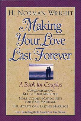 Making Your Love Last Forever 0884863484 Book Cover