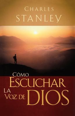 Cómo Escuchar La Voz de Dios [Spanish] 0881131318 Book Cover