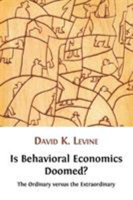 Is Behavioral Economics Doomed? The Ordinary ve... 1906924929 Book Cover