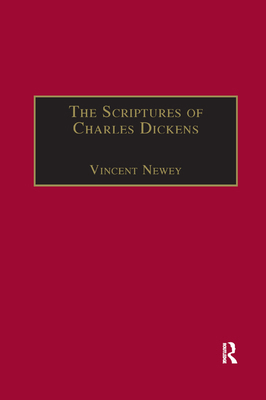 The Scriptures of Charles Dickens: Novels of Id... 0367888122 Book Cover