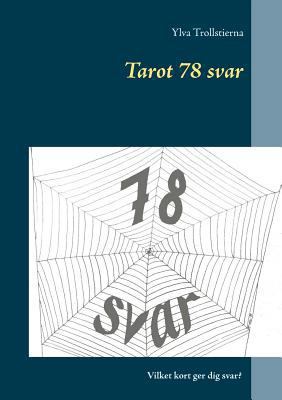 Tarot 78 svar [Swedish] 9176997146 Book Cover