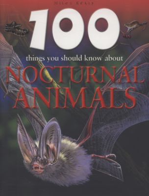 100 Things You Should Know About Nocturnal Animals 184810099X Book Cover