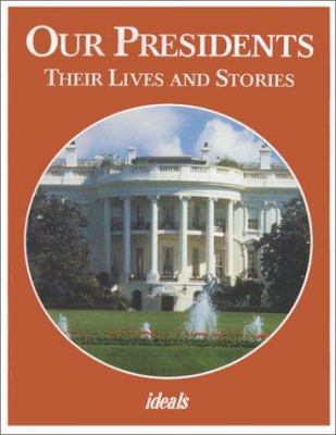 Our Presidents: Their Lives and Stories 0824941993 Book Cover