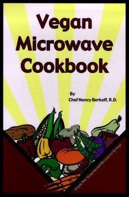 Vegan Microwave Cookbook 0931411262 Book Cover