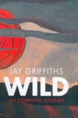 Wild: an elemental journey 0241141524 Book Cover