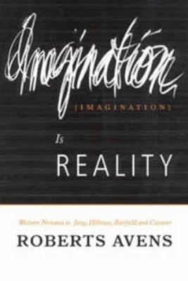 Imagination is Reality: Western Nirvana in Jung... 0882143115 Book Cover