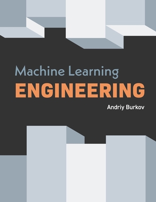 Machine Learning Engineering 1777005469 Book Cover