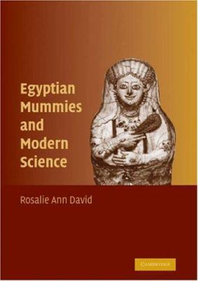 Egyptian Mummies and Modern Science 0521865794 Book Cover
