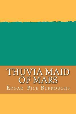 Thuvia Maid of Mars 1724925512 Book Cover