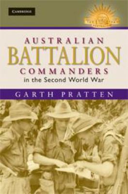 Australian Battalion Commanders in the Second W... 1139194682 Book Cover
