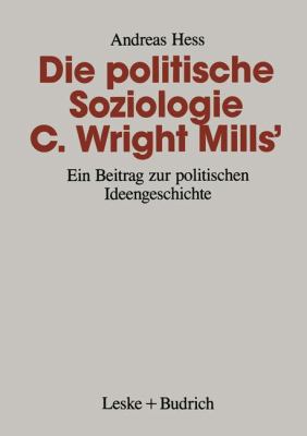 Die Politische Soziologie C. Wright Mills': Ein... [German] 3810013536 Book Cover