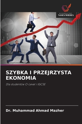 Szybka I Przejrzysta Ekonomia (Polish Edition) [Polish] 6209152759 Book Cover