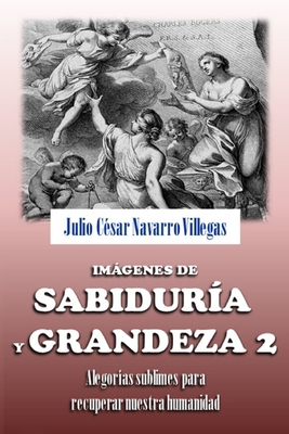 Im?genes de sabidur?a y grandeza 2: Alegor?as s... [Spanish]            Book Cover