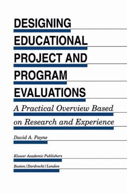 Designing Educational Project and Program Evalu... 9401046026 Book Cover
