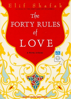 The Forty Rules of Love: A Novel of Rumi 1400165121 Book Cover