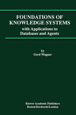 Foundations of Knowledge Systems: With Applicat... 1461376211 Book Cover