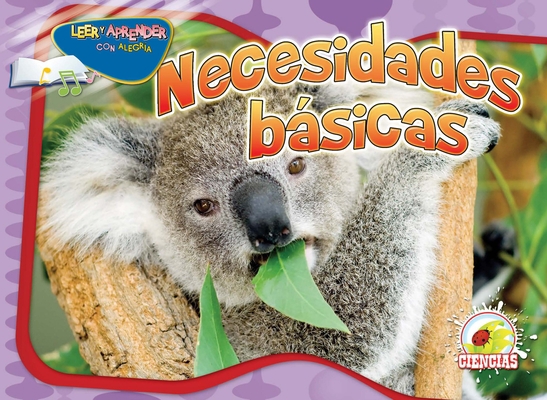 Necesidades Básicas: Basic Needs [Spanish] 1617416746 Book Cover