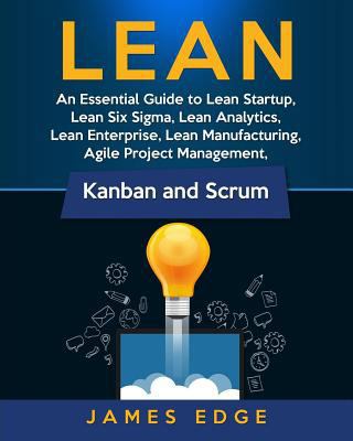 Lean: An Essential Guide to Lean Startup, Lean ... 1729813267 Book Cover