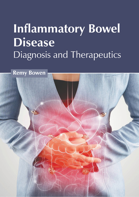 Inflammatory Bowel Disease: Diagnosis and Thera... B0CFQ872DT Book Cover