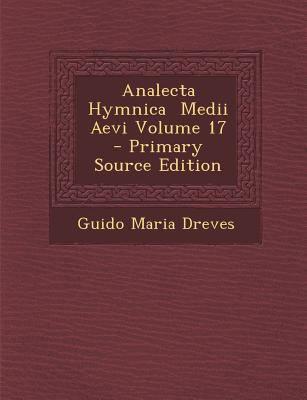 Analecta Hymnica Medii Aevi Volume 17 [Latin] 1287584500 Book Cover