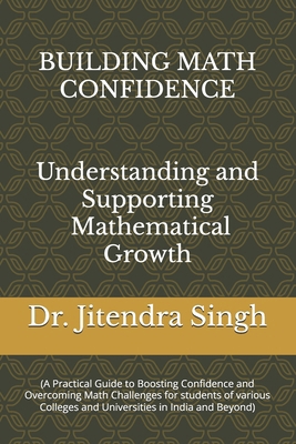 Building Math Confidence: Understanding and Sup... B0DLKHHWM9 Book Cover