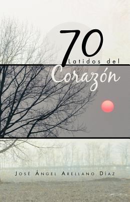 70 Latidos del Corazon [Spanish] 1463341636 Book Cover