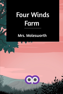 Four Winds Farm 1714537382 Book Cover