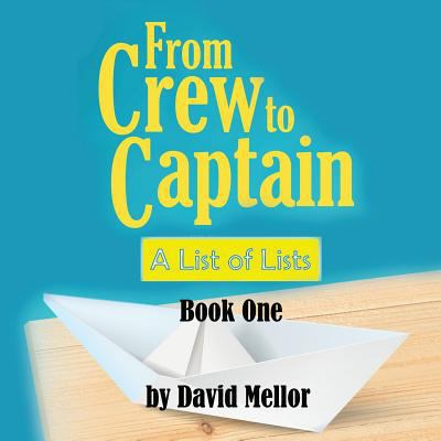 From Crew to Captain: A List of Lists (Book 1) 1912635380 Book Cover